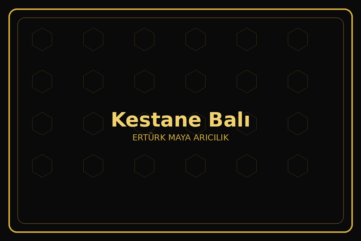 Kestane Balı Üretimi